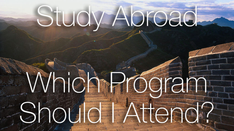 Study Abroad: Which Program Should I Attend?